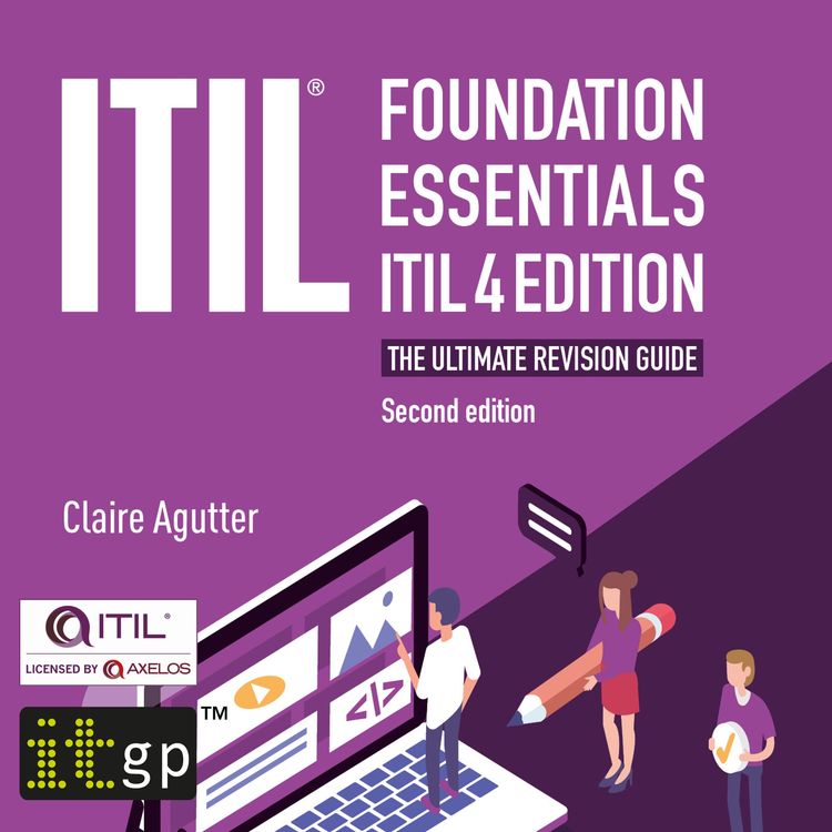 Produktbild: ITIL Foundation Essentials ITIL 4 Edition - The ultimate revision guide, second edition