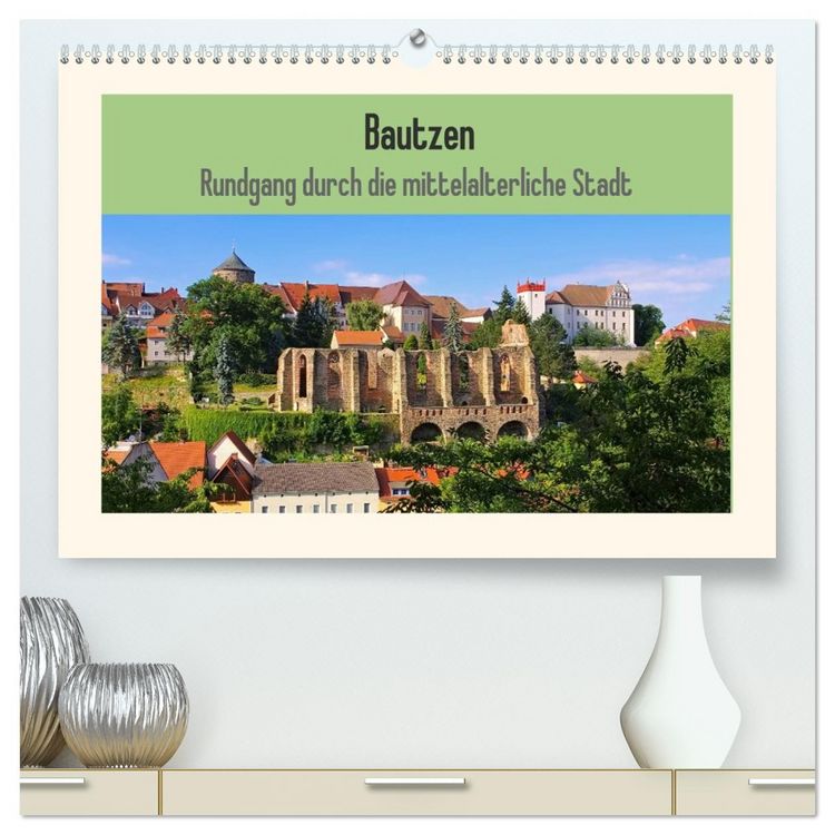 Produktbild: Bautzen - Rundgang durch die mittelalterliche Stadt (hochwertiger Premium Wandkalender 2026 DIN A2 quer), Kunstdruck in Hochglanz