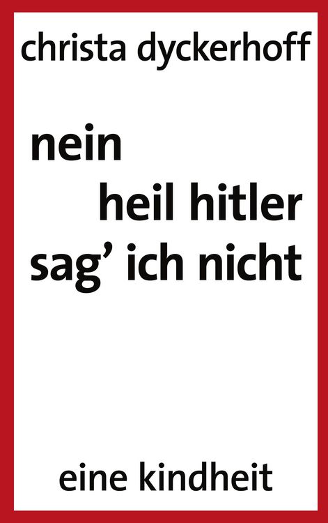 Produktbild: Nein, heil hitler sag ich nicht