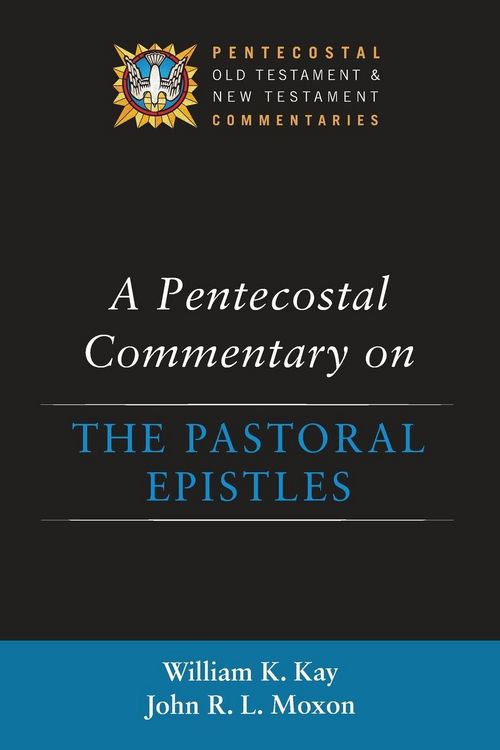 Produktbild: A Pentecostal Commentary on the Pastoral Epistles