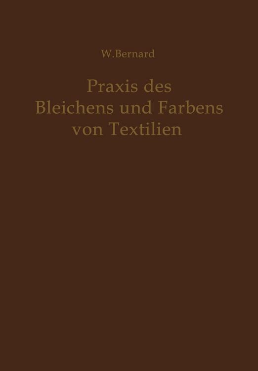 Produktbild: Praxis des Bleichens und F&auml;rbens von Textilien