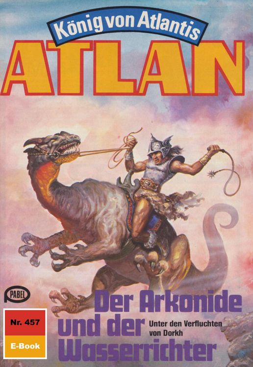 Produktbild: Atlan 457: Der Arkonide und der Wasserrichter