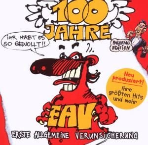 Produktbild: 100 Jahre EAV...ihr habt es so gewollt!