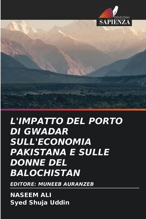 Produktbild: L'impatto Del Porto Di Gwadar Sull'economia Pakistana E Sulle Donne Del Balochistan