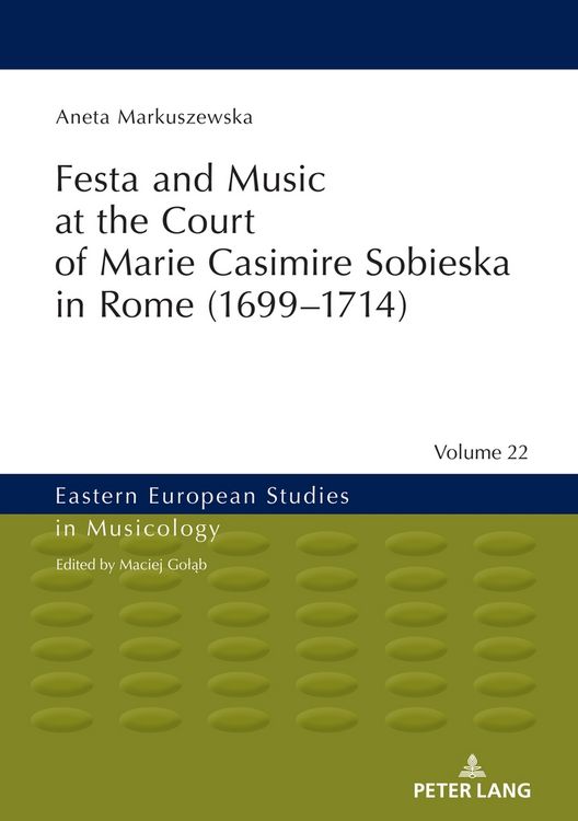 Produktbild: Festa and Music at the Court of Marie Casimire Sobieska in Rome (1699&ndash;1714)