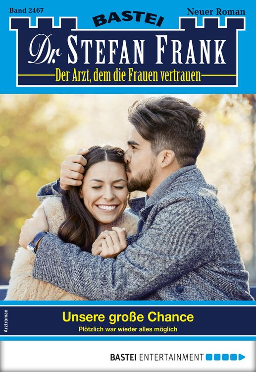 Produktbild: Dr. Stefan Frank 2467 - Arztroman