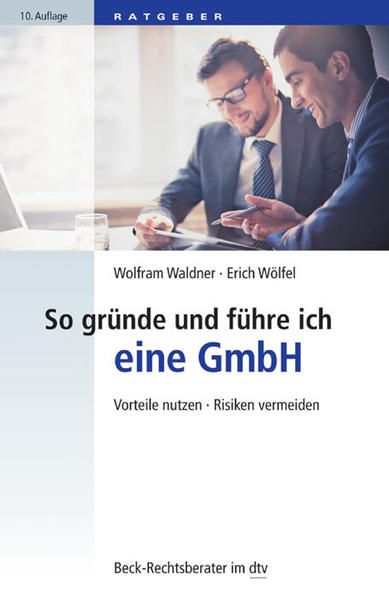 Produktbild: So gr&uuml;nde und f&uuml;hre ich eine GmbH