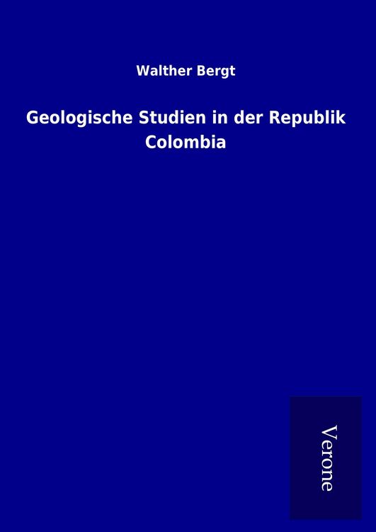 Produktbild: Geologische Studien in der Republik Colombia