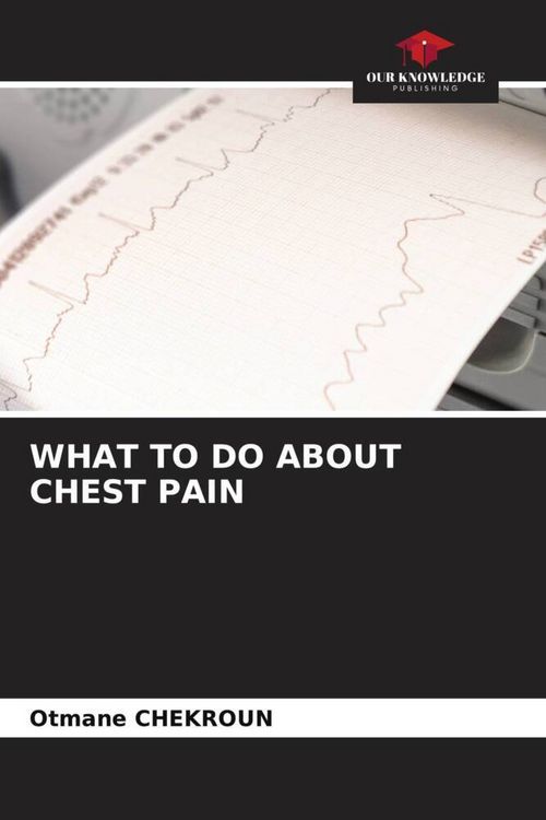 Produktbild: Chekroun, O: What to Do about Chest Pain