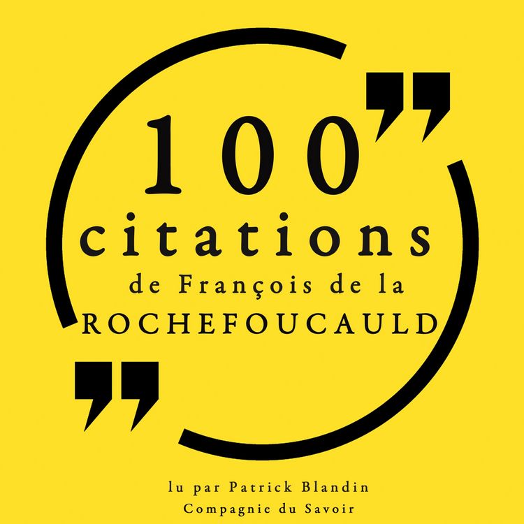 Produktbild: 100 citations de Fran&ccedil;ois de La Rochefoucauld