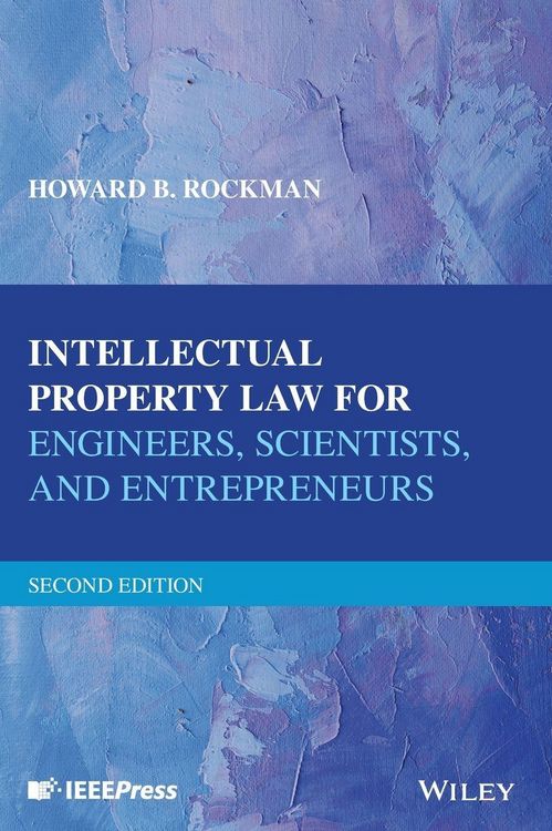 Produktbild: Intellectual Property Law for Engineers, Scientists, and Entrepreneurs