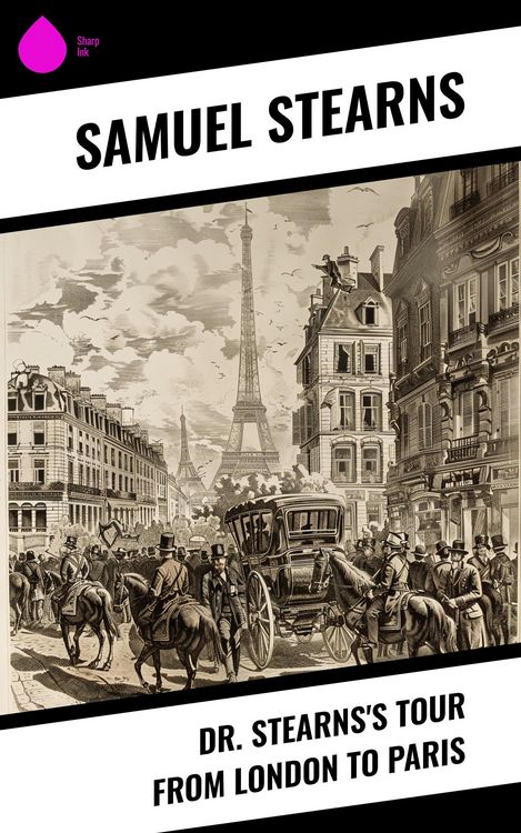 Produktbild: Dr. Stearns's Tour from London to Paris