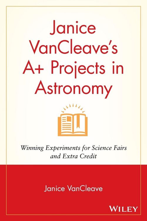 Produktbild: Janice VanCleave's A+ Projects in Astronomy