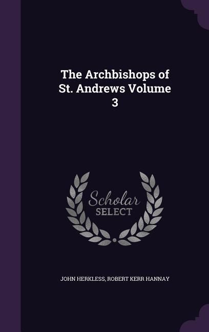 Produktbild: The Archbishops of St. Andrews Volume 3