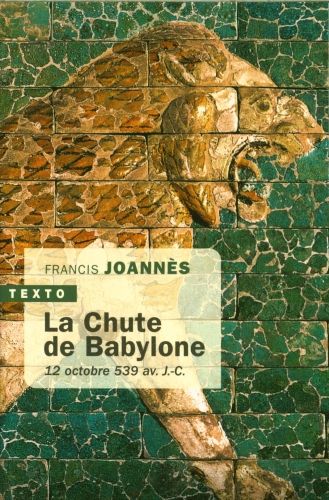 Produktbild: La chute de Babylone : 12 octobre 539 av. J.-C.