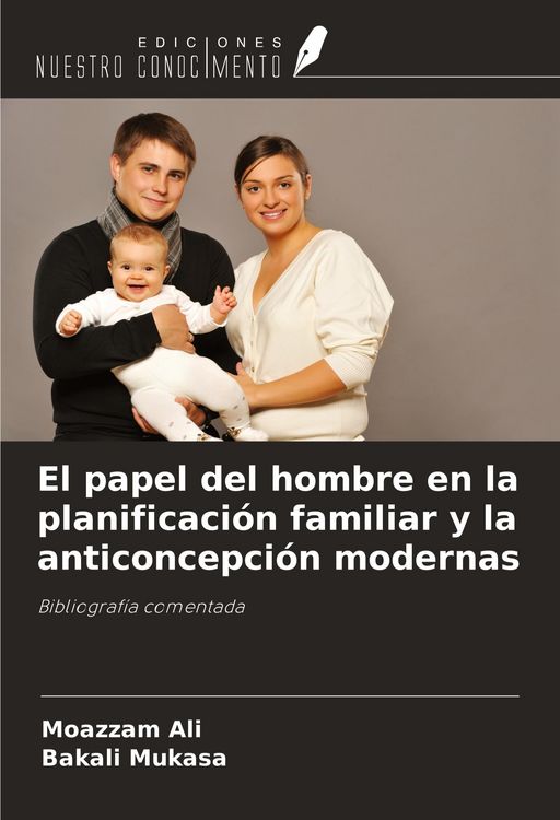 Produktbild: El papel del hombre en la planificaci&oacute;n familiar y la anticoncepci&oacute;n modernas