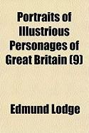 Produktbild: Portraits of Illustrious Personages of Great Britain (9)