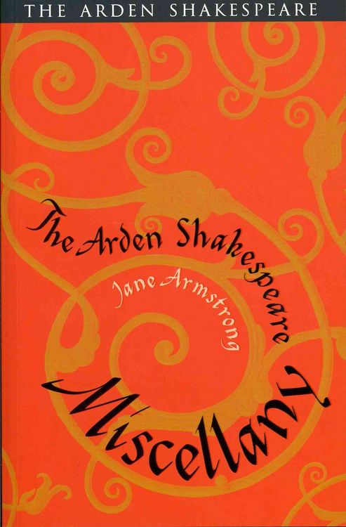 Produktbild: Armstrong, J: The Arden Shakespeare Miscellany