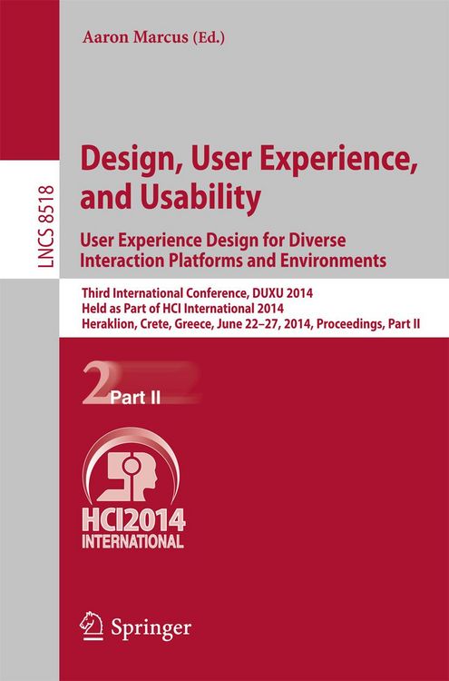 Produktbild: Design, User Experience, and Usability: User Experience Design for Diverse Interaction Platforms and Environments