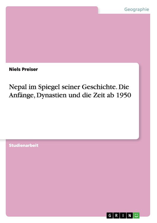 Produktbild: Nepal im Spiegel seiner Geschichte.Die Anf&auml;nge, Dynastien und die Zeit ab 1950