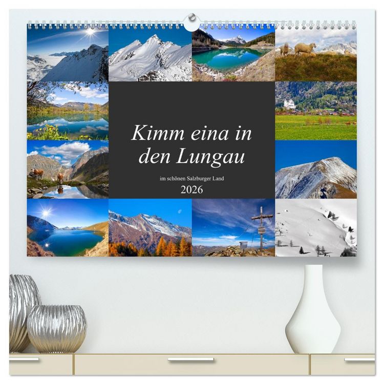 Produktbild: Kimm eina in den Lungau (hochwertiger Premium Wandkalender 2026 DIN A2 quer), Kunstdruck in Hochglanz