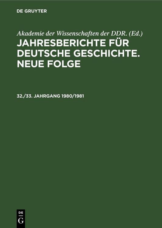 Produktbild: Jahresberichte f&uuml;r deutsche Geschichte. Neue Folge. 32./33. Jahrgang 1980/1981