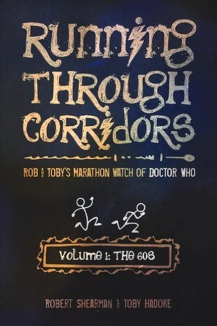Produktbild: Running Through Corridors: Rob and Toby's Marathon Watch of Doctor Who (Volume 1: The 60s)