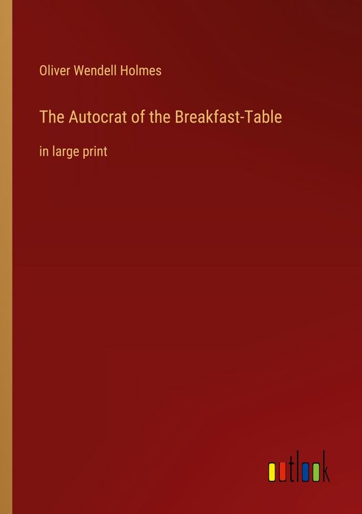 Produktbild: The Autocrat of the Breakfast-Table