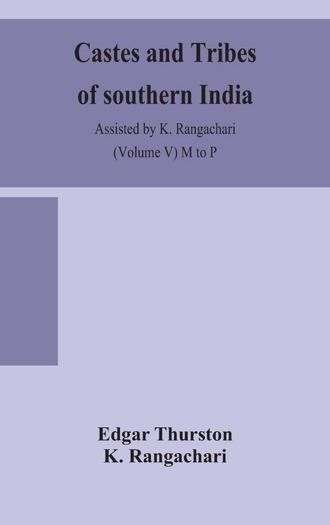 Produktbild: Castes And Tribes Of Southern India. Assisted By K. Rangachari (Volume V) M To P