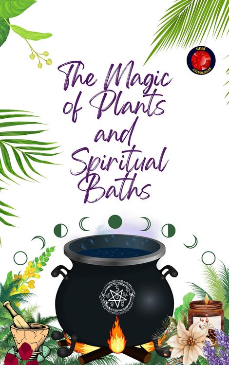 Produktbild: The Magic of Plants and Spiritual Baths