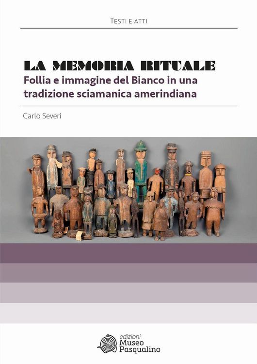 Produktbild: La memoria rituale. Follia e immagine del bianco in una tradizione sciamanica amerindiana