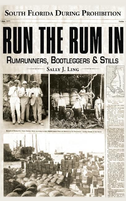 Produktbild: Run the Rum in: South Florida During Prohibition