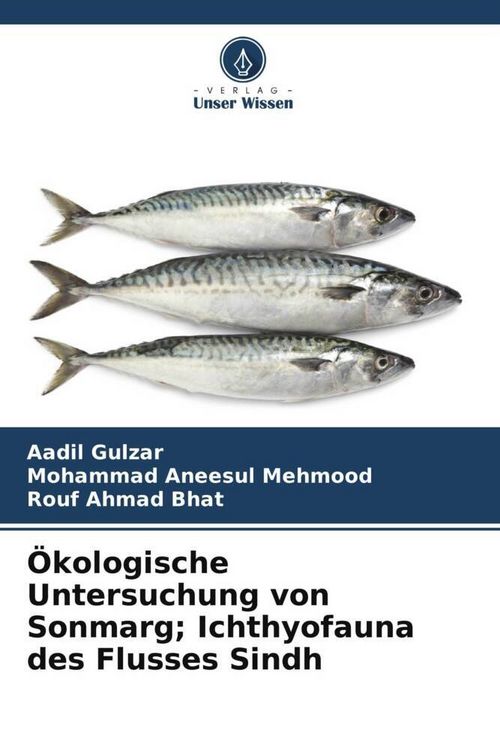 Produktbild: &Ouml;kologische Untersuchung von Sonmarg; Ichthyofauna des Flusses Sindh