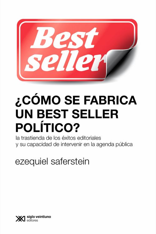 Produktbild: &iquest;C&oacute;mo se fabrica un best seller pol&iacute;tico?