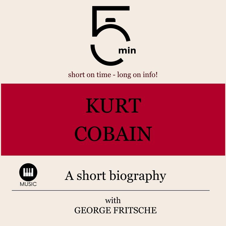 Produktbild: Kurt Cobain: A short biography