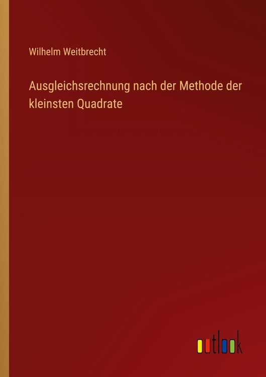 Produktbild: Ausgleichsrechnung nach der Methode der kleinsten Quadrate