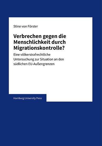 Produktbild: Verbrechen gegen die Menschlichkeit durch Migrationskontrolle?
