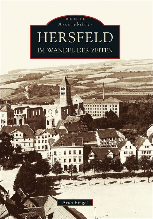Produktbild: Hersfeld im Wandel der Zeiten