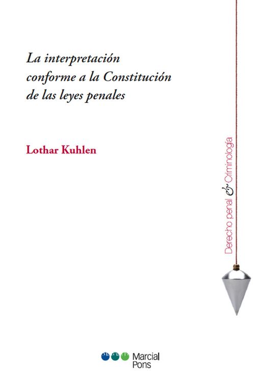 Produktbild: La interpretaci&oacute;n conforme a la Constituci&oacute;n de las leyes penales