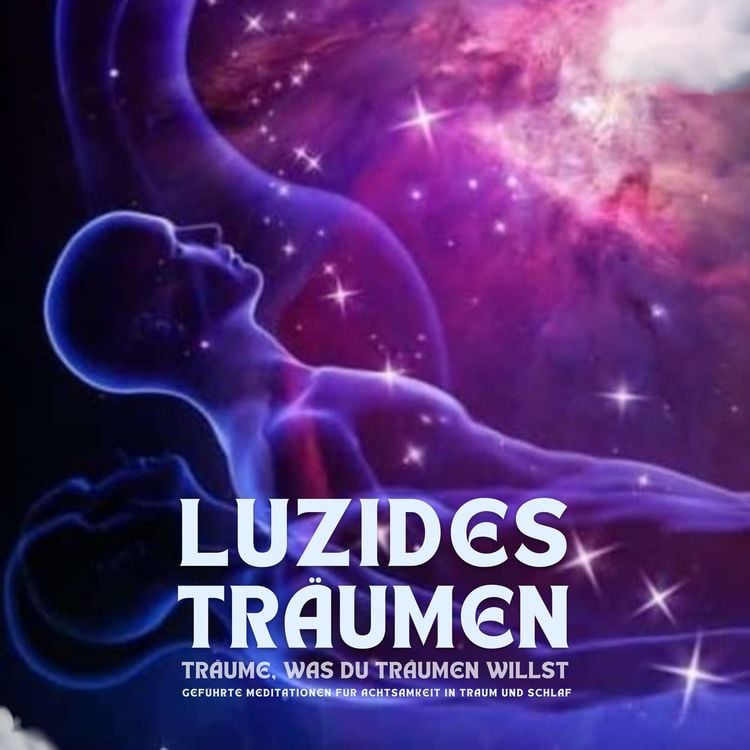 Produktbild: Luzides Träumen: Träume, was du träumen willst