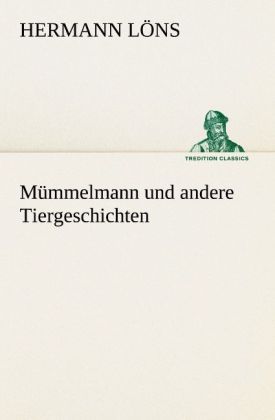 Produktbild: M&uuml;mmelmann und andere Tiergeschichten