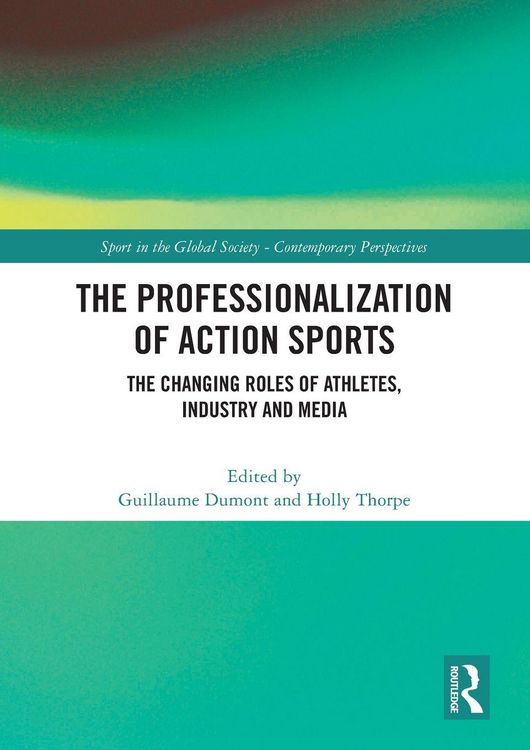 Produktbild: The Professionalization of Action Sports
