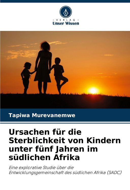 Produktbild: Ursachen f&uuml;r die Sterblichkeit von Kindern unter f&uuml;nf Jahren im s&uuml;dlichen Afrika