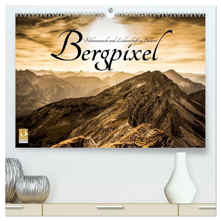 Produktbild: Bergpixel "H&ouml;henrausch und Leidenschaft" (hochwertiger Premium Wandkalender 2026 DIN A2 quer), Kunstdruck in Hochglanz