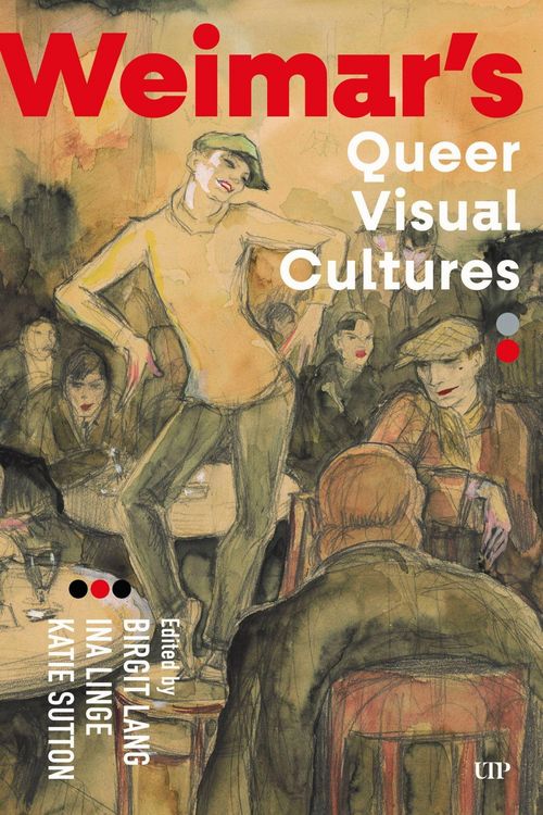 Produktbild: Weimar's Queer Visual Cultures