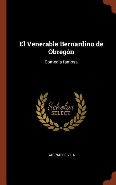 Produktbild: El Venerable Bernardino de Obreg&oacute;n