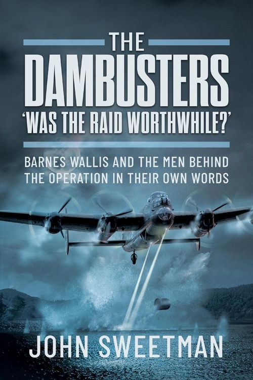 Produktbild: Dambusters - 'Was it Worth it?'