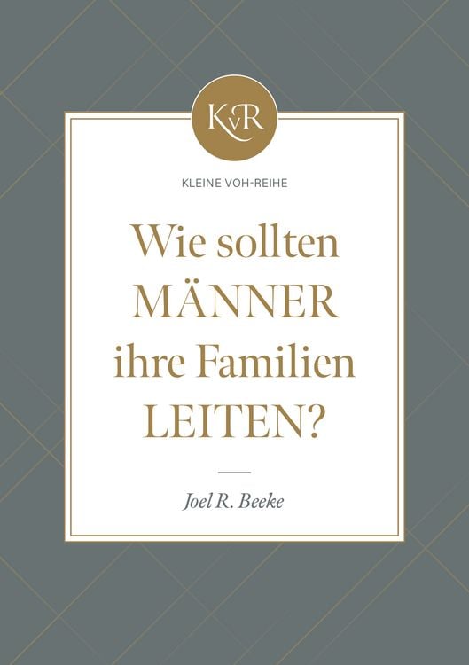 Produktbild: Wie sollten M&auml;nner ihre Familien leiten?