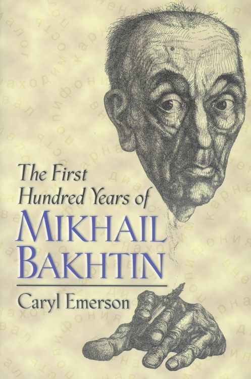 Produktbild: The First Hundred Years of Mikhail Bakhtin
