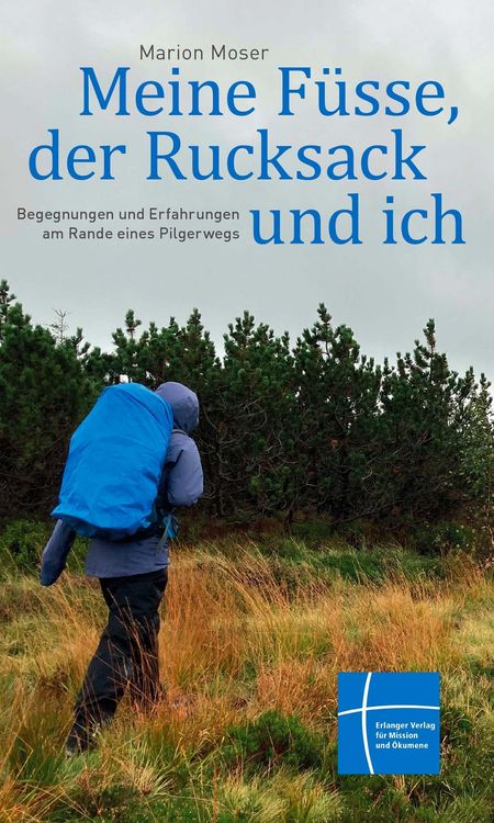 Produktbild: Meine F&uuml;sse, der Rucksack und ich